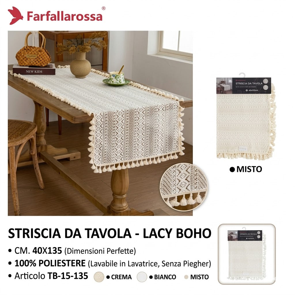 Farfallarossa Striscia da Tavola Pizzo 40x135cm Lacy Boho TB-15-135 Crema Bianco Misto 100% Poliestere Lavabile